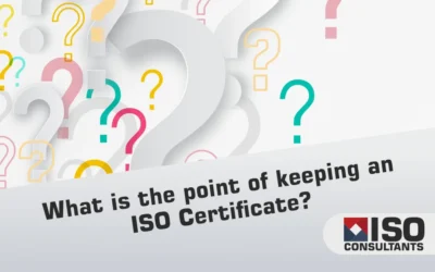 What’s the point of keeping an ISO Certificate?